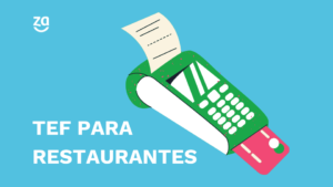 TEF O que é: Como funciona o pagamento TEF em restaurantes