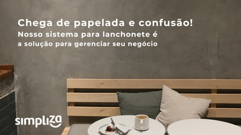 Sistema para lanchonete grátis: Otimize sua gestão, atendimento e delivery